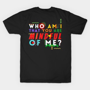 Mindful Of Me Martin Edition T-Shirt